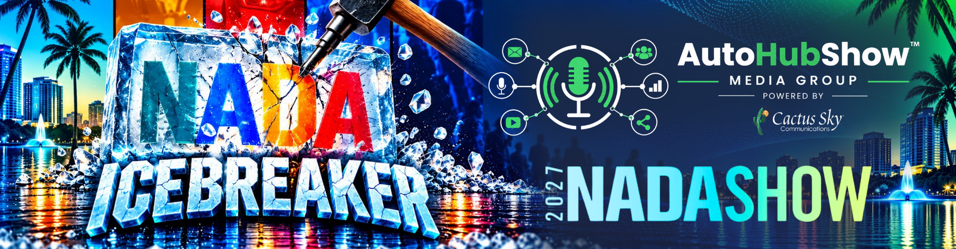 NADA Icebreaker, AutoHubShow Media Group powered by Cactus Sky, NADA Show 2027